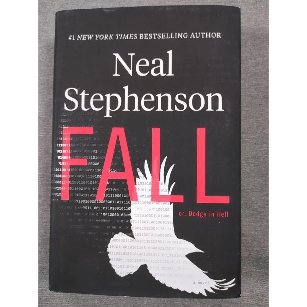 Fall; Or,‎ Dodge in Hell Neal Stephenson First Edition 1st Print Hardcover - NEW